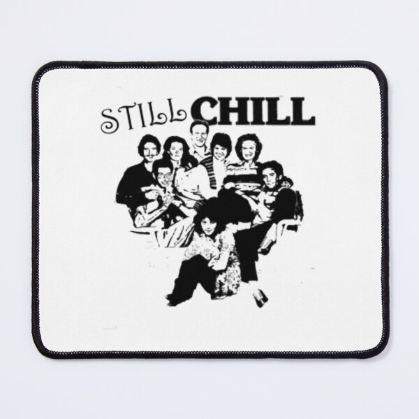 Item preview, Still Chill Big Chill designed and sold by TarzanGrinch.