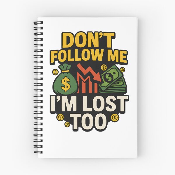 Item preview, Don't Follow Me I'm Lost Too Funny Finance Quote designed and sold by Logiamerch.