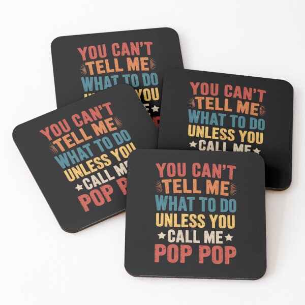 Item preview, You Can'T Tell Me What To Do Unless You Call Me Pop Pop designed and sold by Kcgarciaso.