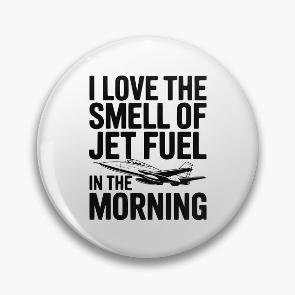 Item preview, I Love the Smell of Jet Fuel in the Morning designed and sold by Frank Ring.