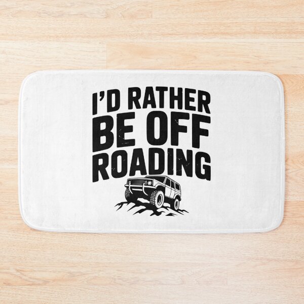 Item preview, I’d Rather be Off Roading designed and sold by Frank Ring.