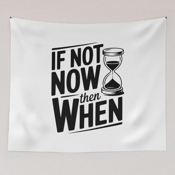 Item preview, If Not Now then When designed and sold by Frank Ring.