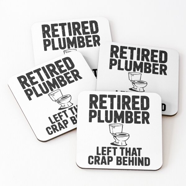 Item preview, Retired Plumber Left That Crap Behind designed and sold by Frank Ring.