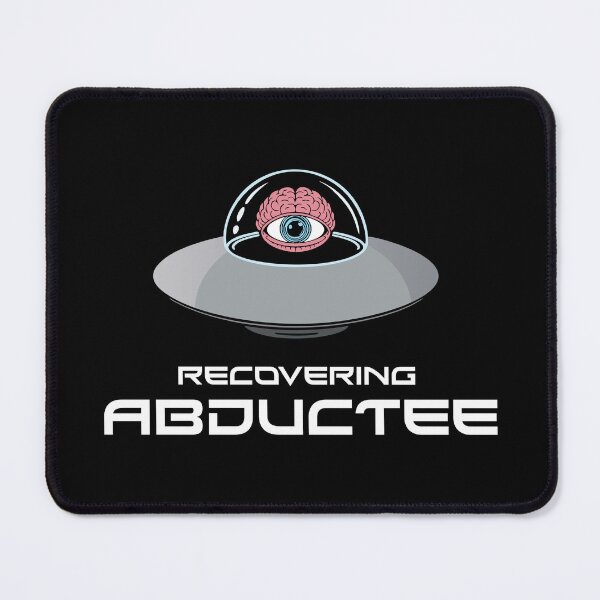 Item preview, RECOVERING ABDUCTEE designed and sold by Mclickster.