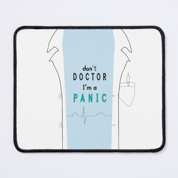 Item preview, Don't Doctor I'm A Panic ;)- Funny Design for Apparel & Home Art designed and sold by MilabArt.