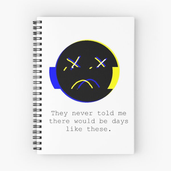 Item preview, They never told me there would be days like these, B&Y. designed and sold by Nostalgio.