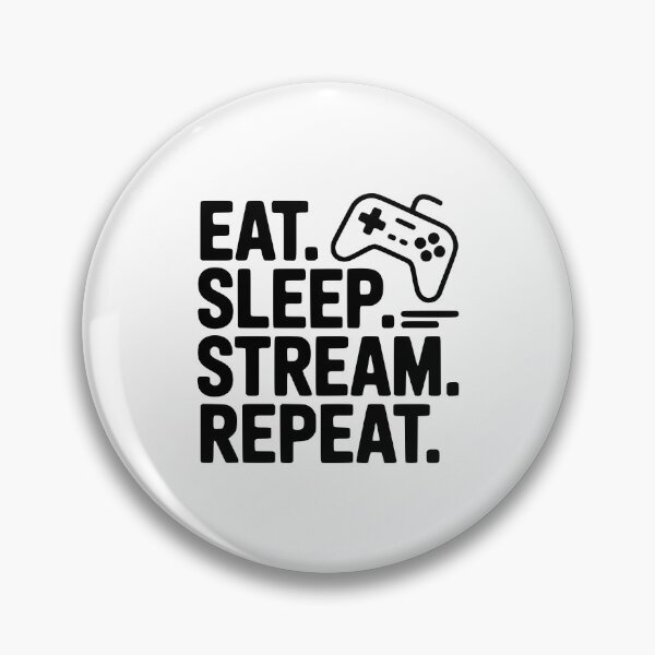 Item preview, Eat. Sleep. Stream. Repeat. designed and sold by Frank Ring.