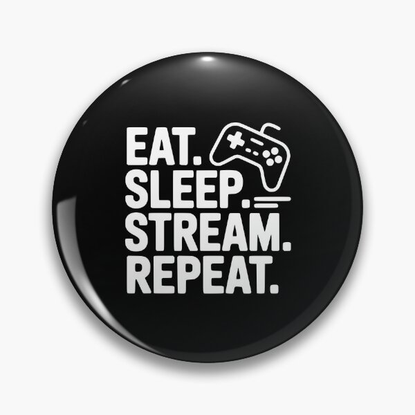 Item preview, Eat. Sleep. Stream. Repeat. designed and sold by Frank Ring.