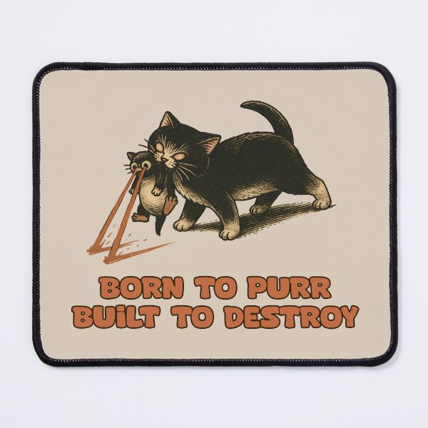 Item preview, “Born to purr, built to destroy.” designed and sold by La Loca.