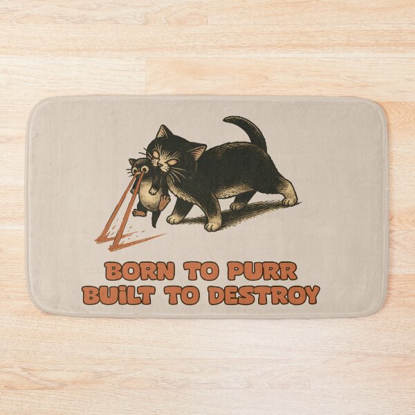 Item preview, “Born to purr, built to destroy.” designed and sold by La Loca.