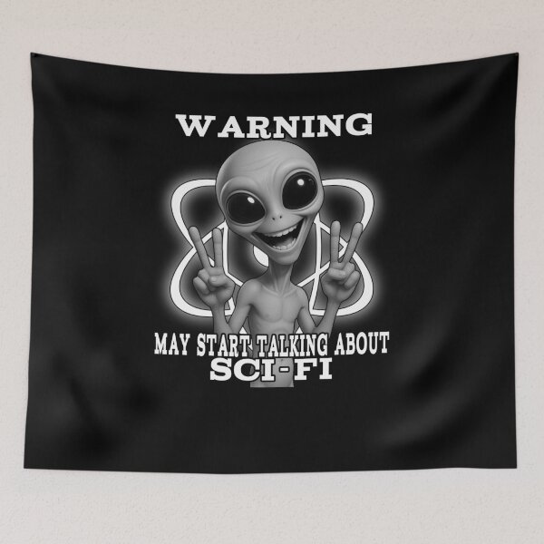 Item preview, Warning: May Start Talking About Sci‑Fi – Alien Peace Sign Design designed and sold by A-T-H.