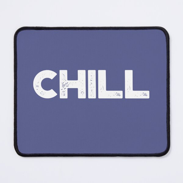 Item preview, Chill in Bold Font designed and sold by PastimePortal.