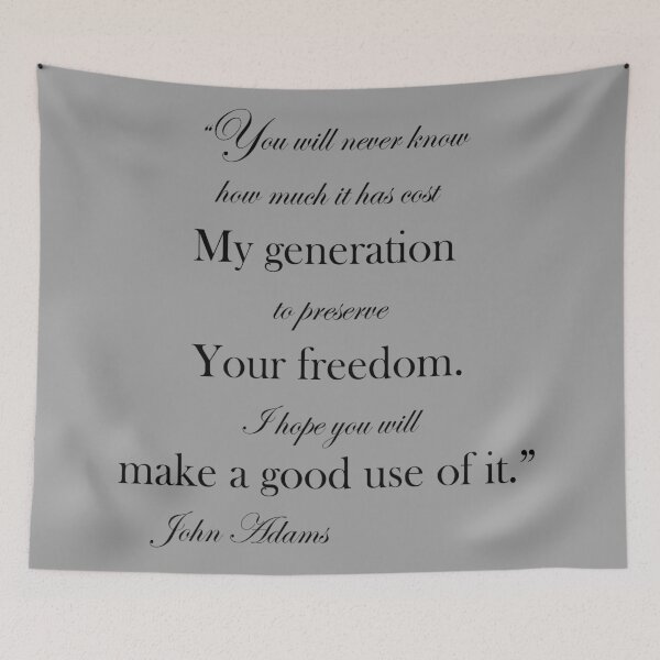 Item preview, The Cost of Your Freedom... John Adams designed and sold by RuthFurtado.