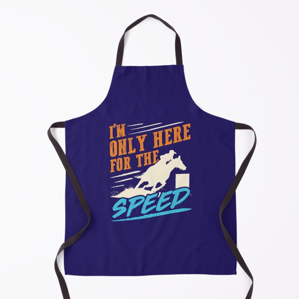 Item preview, Funny Barrel Racing I'm Only Here for the Speed designed and sold by jaygo.