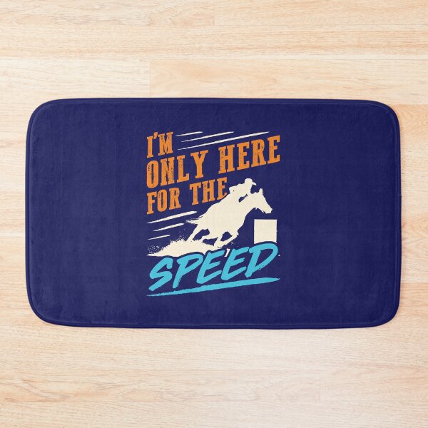 Item preview, Funny Barrel Racing I'm Only Here for the Speed designed and sold by jaygo.