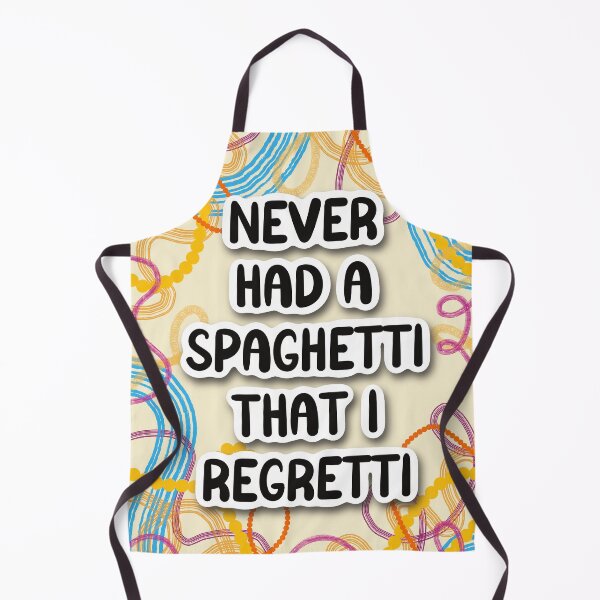 Item preview, Never had a spaghetti that I regretti designed and sold by Katy Rachel.