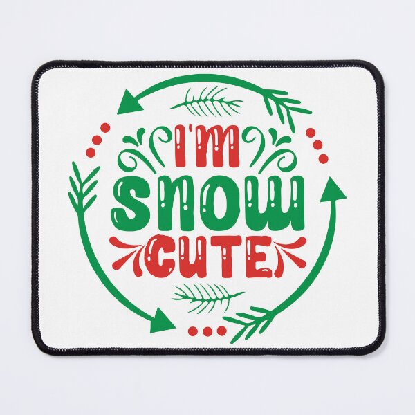 Item preview, I'm Snow Cute - Adorable Winter Snowman Pun designed and sold by FuzionRaptor.