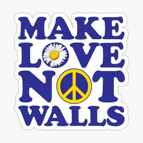 Item preview, Make Love Not Walls designed and sold by StillMeadow.