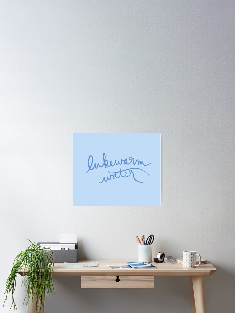 Thumbnail 2 of 3, Poster, Lukewarm Water designed and sold by abeink.