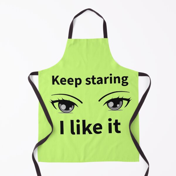 Item preview, Keep Staring, I Like It – Funny Flirty Minimalist Tee designed and sold by Lunalayer Boutique .
