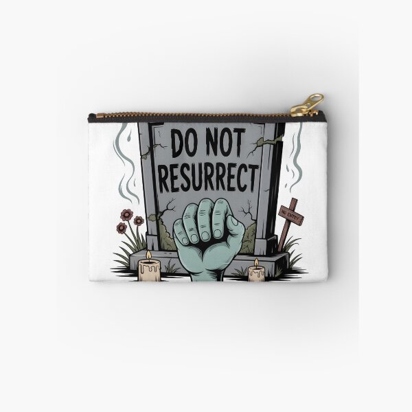 Item preview, Do Not Resurrect – Grave’s Final Warning designed and sold by SomeoneFamiliar.