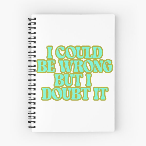 Item preview, I Could Be Wrong designed and sold by justktdesigns.