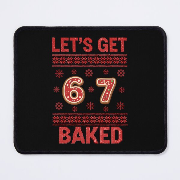 Item preview, Let's Get 6-7 Baked Funny Gingerbread Christmas Sweater - 67 Meme designed and sold by Basferr..
