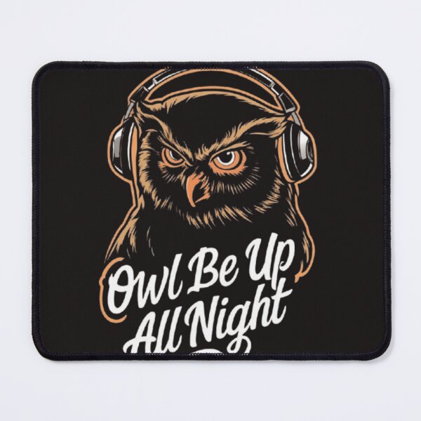 Item preview, OWL BE UP ALL NIGHT designed and sold by VSHARX COLLECTION.