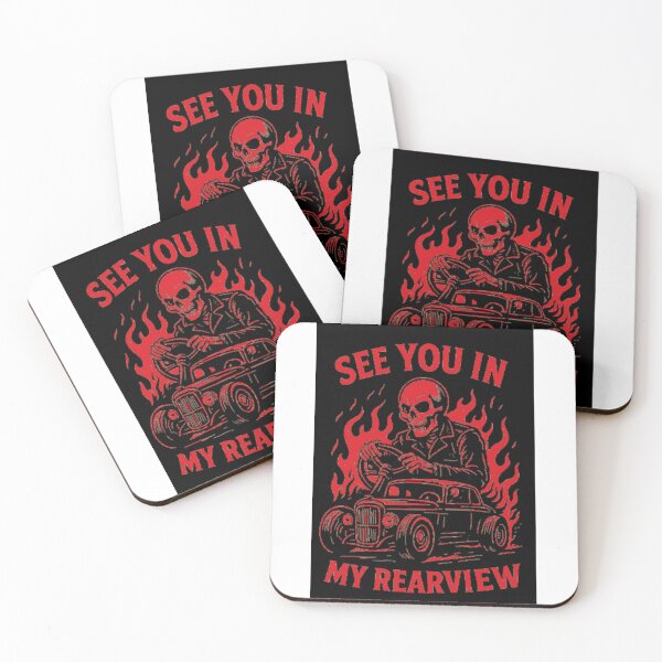 Item preview, See You in My Rearview Skeleton Hot Rod Driver designed and sold by Fleetwood1994.