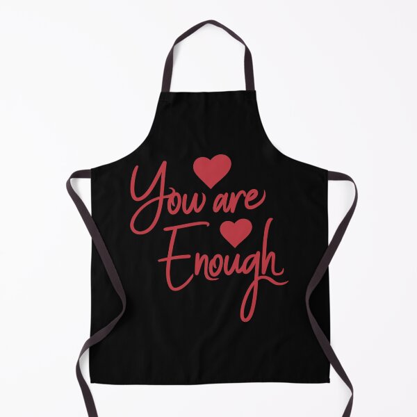 Item preview, You Are Enough Self Love Motivational Quote Inspiration Mindset designed and sold by shirt-o-mat.