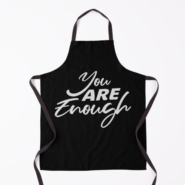Item preview, You Are Enough Self Love Motivational Quote Inspiration Mindset designed and sold by shirt-o-mat.