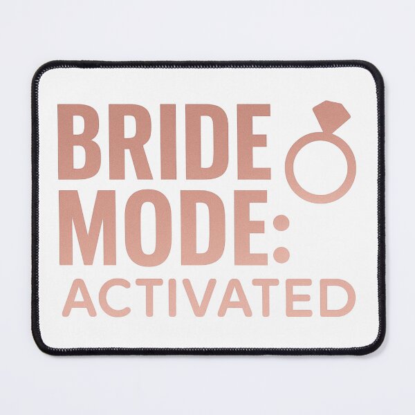 Item preview, Bride Mode Activated — Funny Rose Gold Engagement & Wedding Design designed and sold by SoulThread Studio.