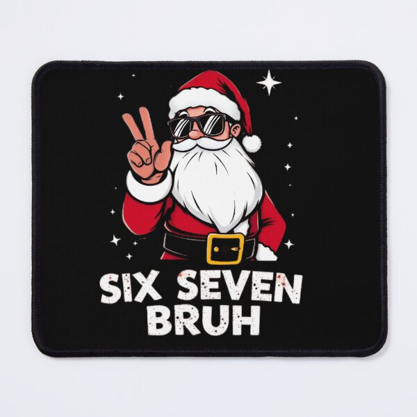 Item preview, Six Seven Bruh Santa Funny Six Seven Meme Christmas Cool Santa Saying 6 7 designed and sold by Thread&Fable.