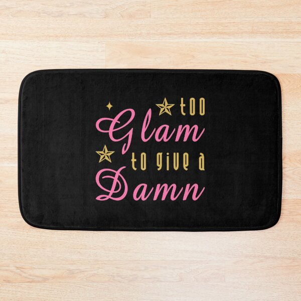 Item preview, Too Glam to Give a Damn designed and sold by ArtimShop.