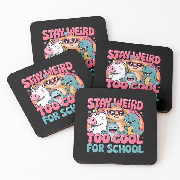 Item preview, Stay Weird, Too Cool for School designed and sold by Celebrate & Sparkle.