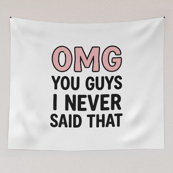Item preview, OMG You Guys I Never Said That | Funny Sass Quote T‑Shirt | Ironic Internet Meme Tee designed and sold by GAIDREDA.
