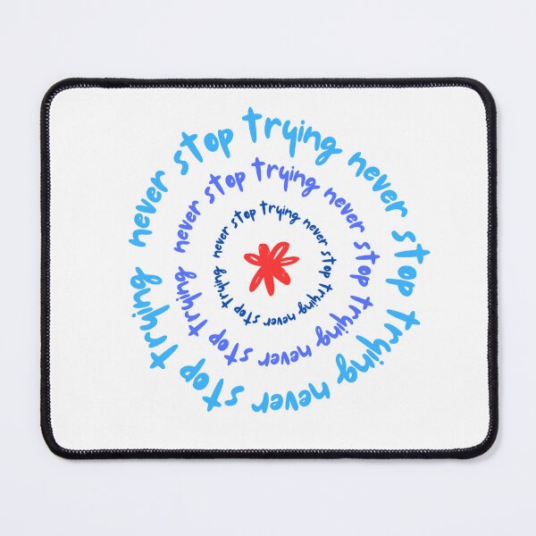 Item preview, NEVER STOP TRYING designed and sold by Don't Should Yourself.