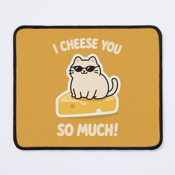 Item preview, I Cheesed You So Much designed and sold by xmoudx.