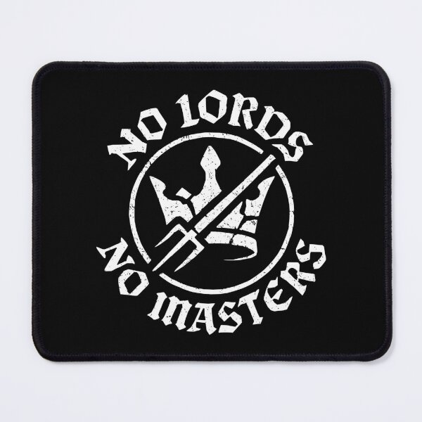 Item preview, No Lords No Masters designed and sold by sirglennbo.
