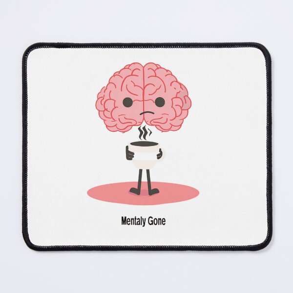 Item preview, Mentally Gone Cute Brain Coffee Funny T-Shirt designed and sold by ZYNORAworld.