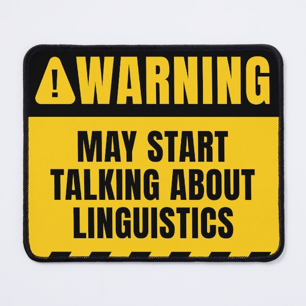 Item preview, May Talk About Linguistics! - Funny Linguist Quote designed and sold by MaryAller.