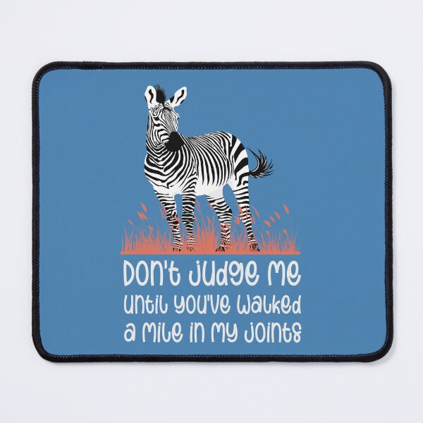 Item preview, Walk a Mile in My Joints - EDS Awareness Zebra Design designed and sold by Designs by Jesabee.