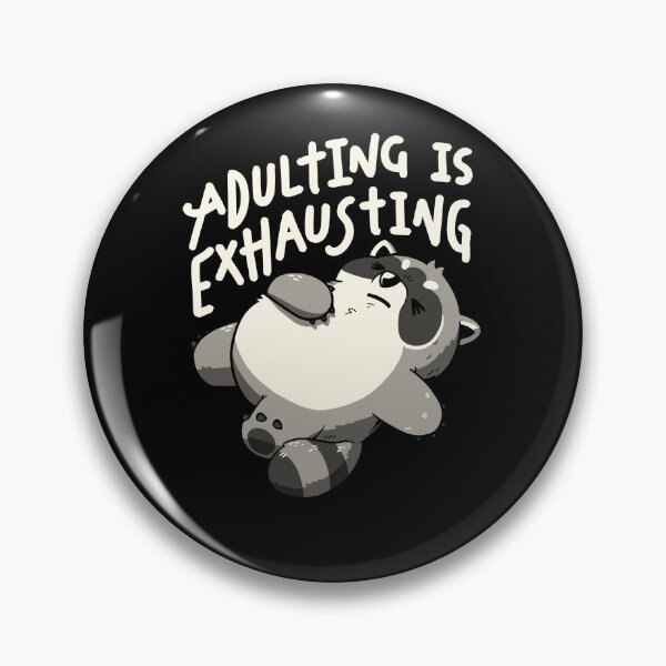 Item preview, Adulting is Exhausting designed and sold by koalateess.