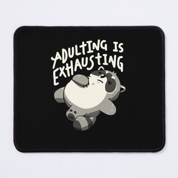 Item preview, Adulting is Exhausting designed and sold by koalateess.