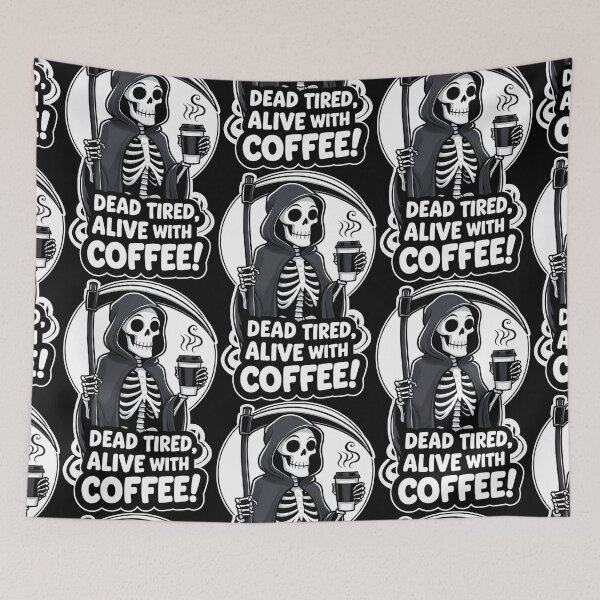 Item preview, Funny Grim Reaper - Dead Tired, Alive with Coffee! - Coffee Lover Art designed and sold by Skulls & Calaveras.