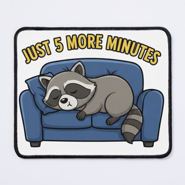 Item preview, Just 5 More Minutes Raccoon designed and sold by Star-Racc.