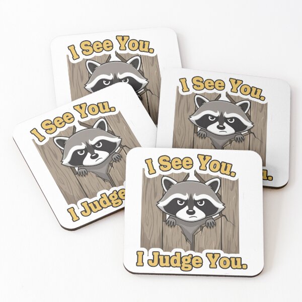 Item preview, I See You I Judge You Raccoon designed and sold by Star-Racc.