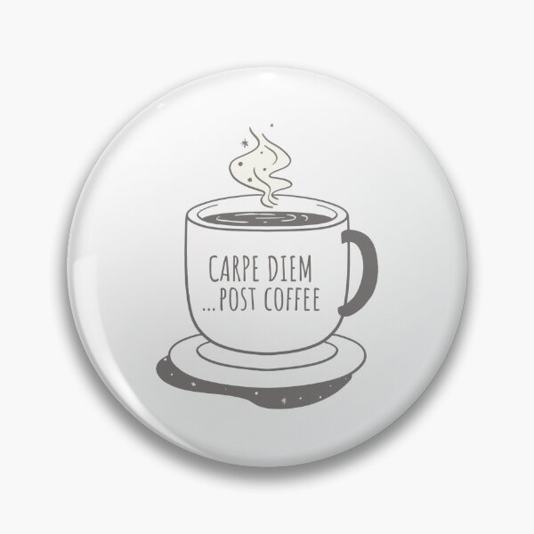 Item preview, Carpe Diem…post coffee designed and sold by KeechaTato.