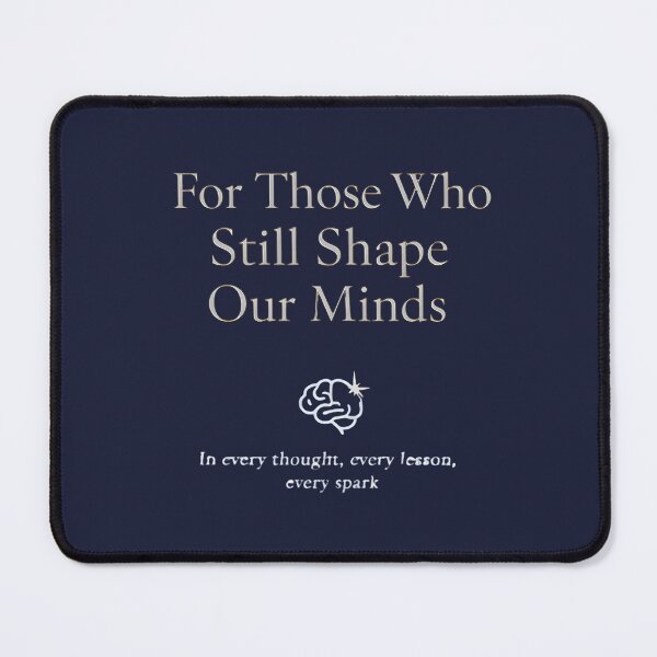 Item preview, For Those Who Still Shape Our Minds – Tribute to Teachers, Mentors, and Ancestors | Wisdom, Memory & Thought designed and sold by PureBrain.