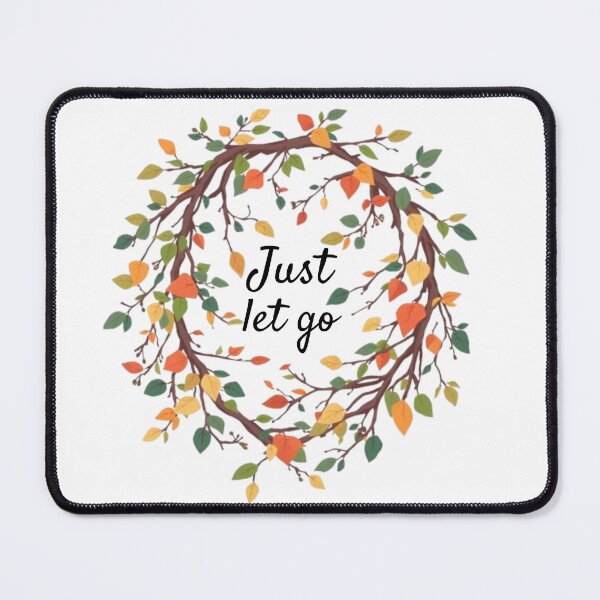 Item preview, “Just Let Go | Spiritual Nature-Inspired Design” designed and sold by Substance_life.